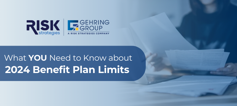 What You need to know about 2024 Benefit Plan Limits