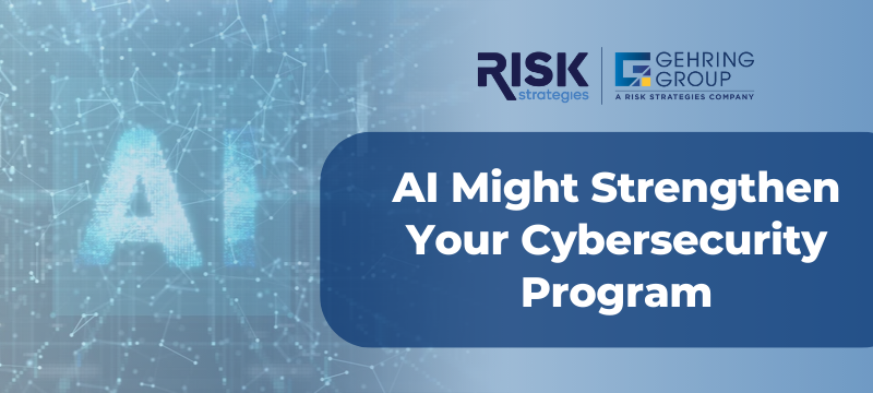 AI Might Strengthen Your Cybersecurity Program