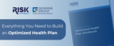 Everything You Need to Build an Optimized Health Plan